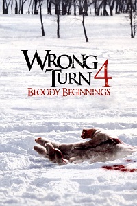 مشاهدة فيلم Wrong Turn 4 Bloody Beginnings 2011 مترجم ماي سيما