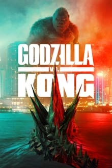 مشاهدة فيلم Godzilla vs. Kong 2021 مترجم ماي سيما