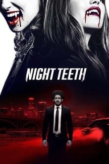 مشاهدة فيلم Night Teeth 2021 مترجم ماي سيما