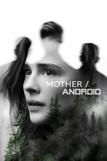 مشاهدة فيلم Mother/Android 2021 مترجم ماي سيما