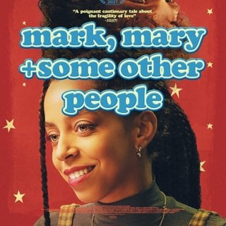 فيلم Mark, Mary & Some Other People 2021 مترجم
