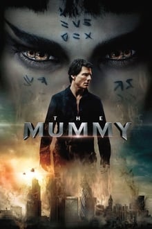 مشاهدة فيلم The Mummy 2017 مترجم ماي سيما