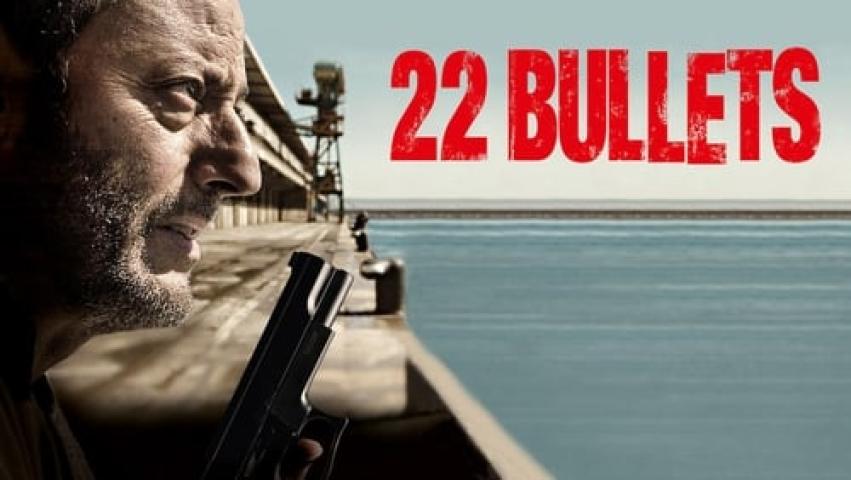 مشاهدة فيلم 22 Bullets 2010 مترجم ماي سيما
