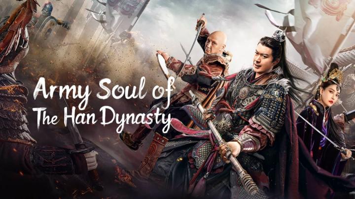 مشاهدة فيلم Army Soul Of The Han Dynasty 2022 مترجم ماي سيما