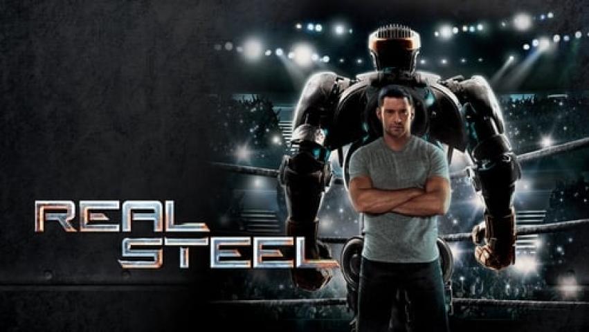 مشاهدة فيلم Real Steel 2011 مترجم ماي سيما