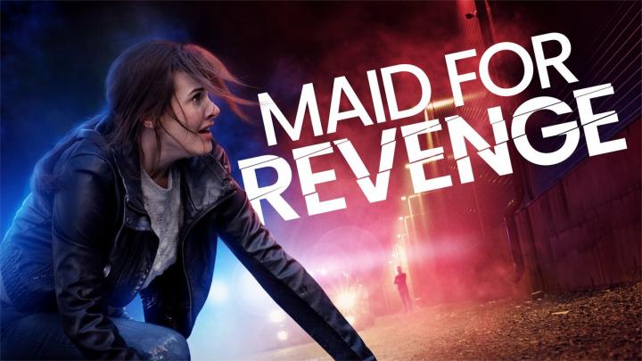 مشاهدة فيلم Maid for Revenge 2023 مترجم ماي سيما