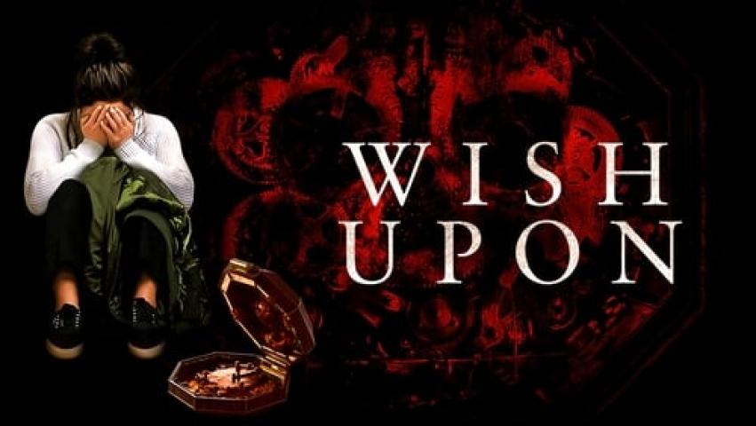 مشاهدة فيلم Wish Upon 2017 مترجم ماي سيما