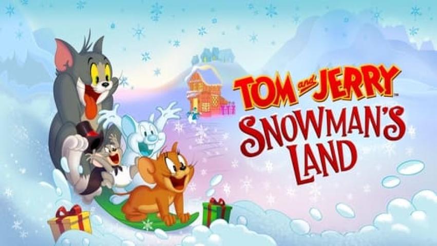 مشاهدة فيلم Tom and Jerry Snowmans Land 2022 مترجم ماي سيما