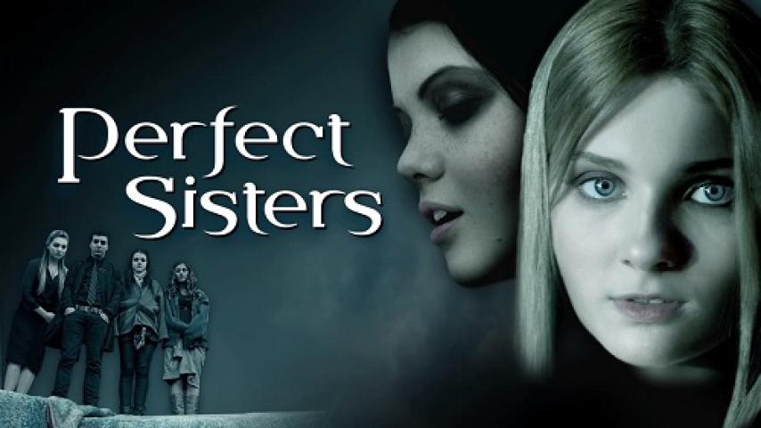 مشاهدة فيلم Perfect Sisters 2014 مترجم ماي سيما